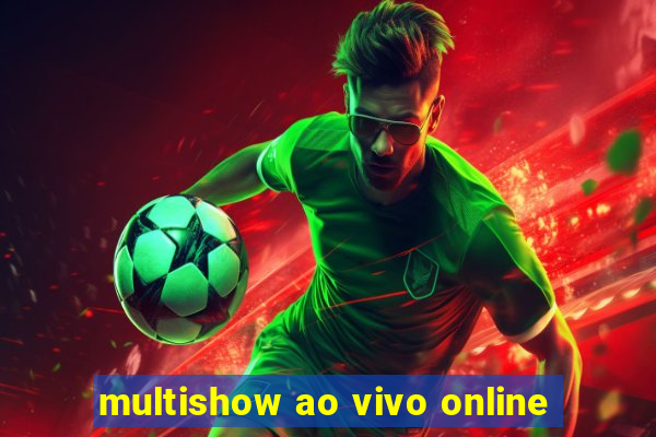 multishow ao vivo online